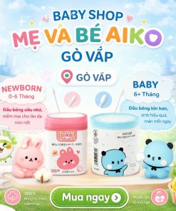 🌸 BÔNG TĂM SƠ SINH AIKO BAO BÌ MỚI– NHẸ NHÀNG & AN TOÀN TỪNG CHI TIẾT! 🌸